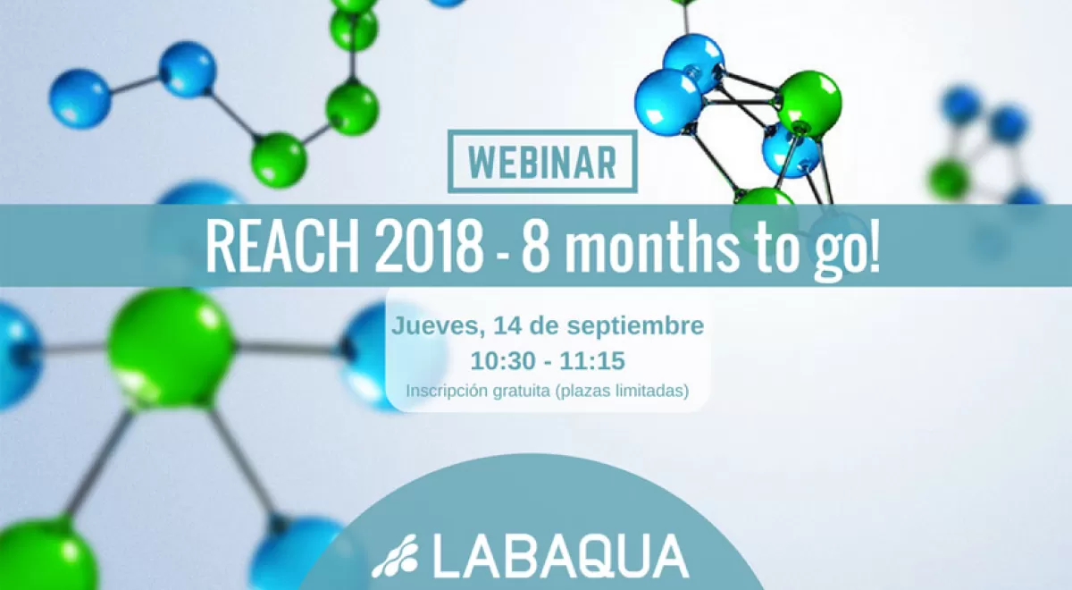 Nuevo webinar \"REACH 2018 - 8 months to go!\" de LABAQUA con las claves del registro REACH 2018