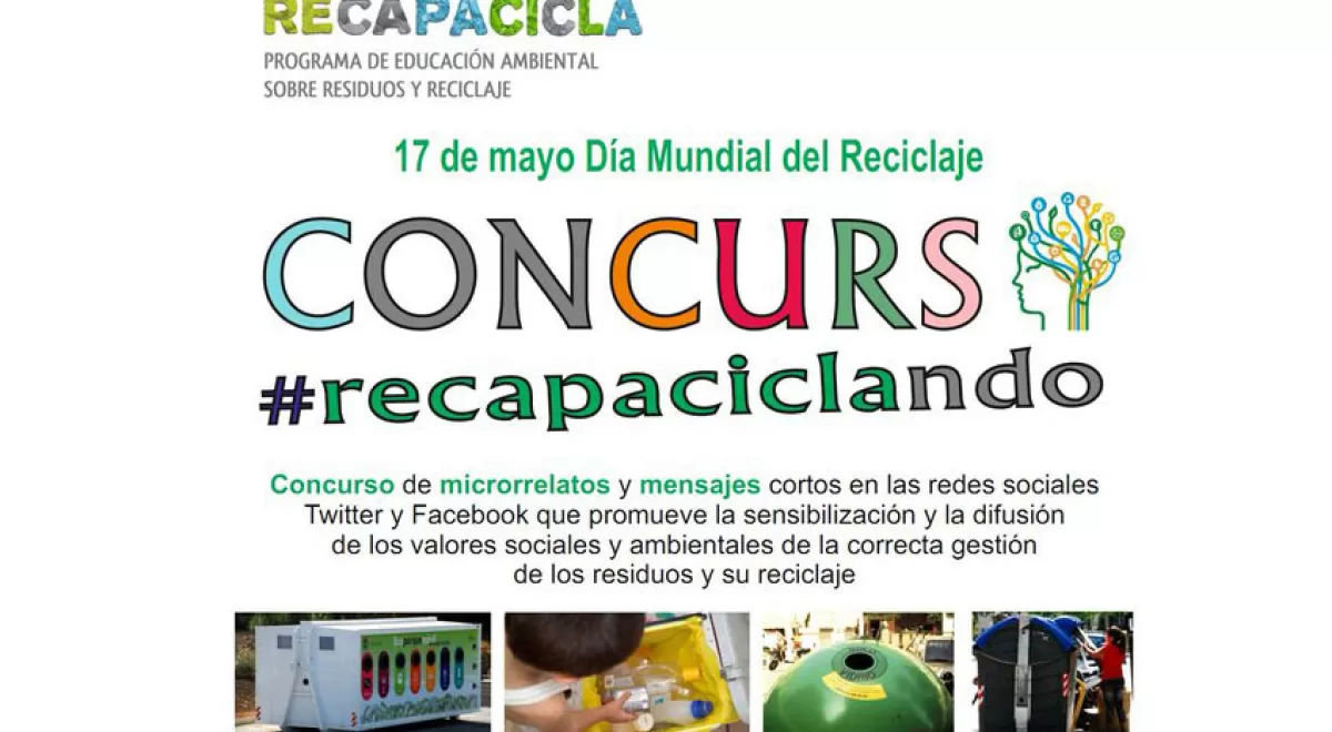 #Recapaciclando, un concurso de microrrelatos y mensajes en RRSS para promover el reciclaje