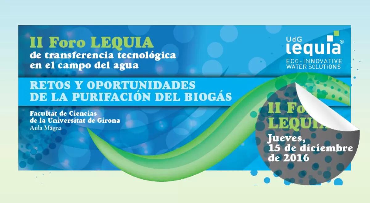La purificación del biogás centrará el II Foro LEQUIA de transferencia tecnológica en el campo del agua