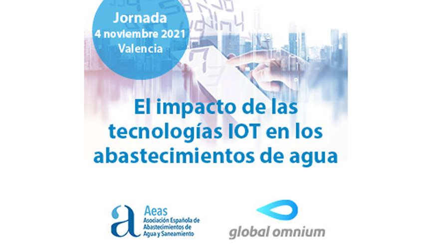 AEAS y Global Omnium analizan el impacto del IoT en los abastecimientos ...