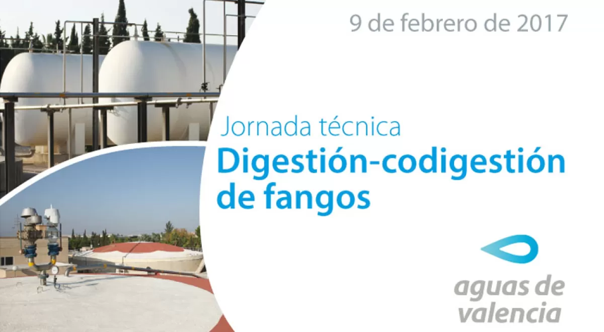 Aguas de Valencia organiza una jornada técnica sobre digestión y codigestión de fangos de depuradora