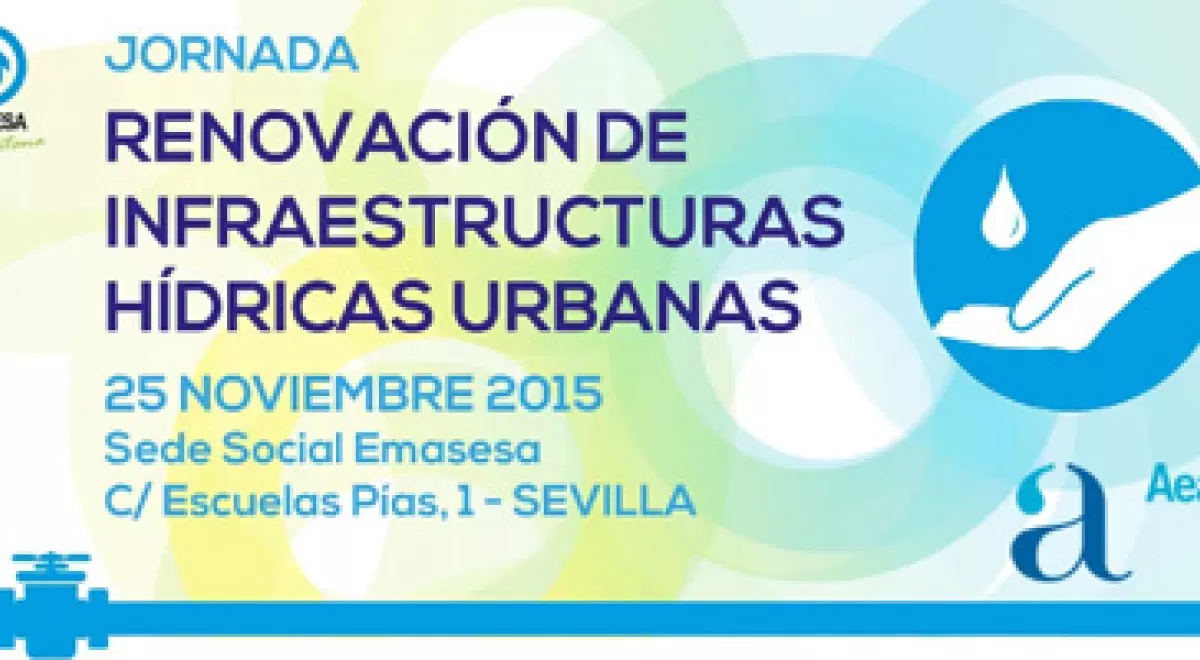 EMASESA y AEAS reunirán a expertos del sector en la jornada "Renovación de infraestructuras hídricas urbanas"
