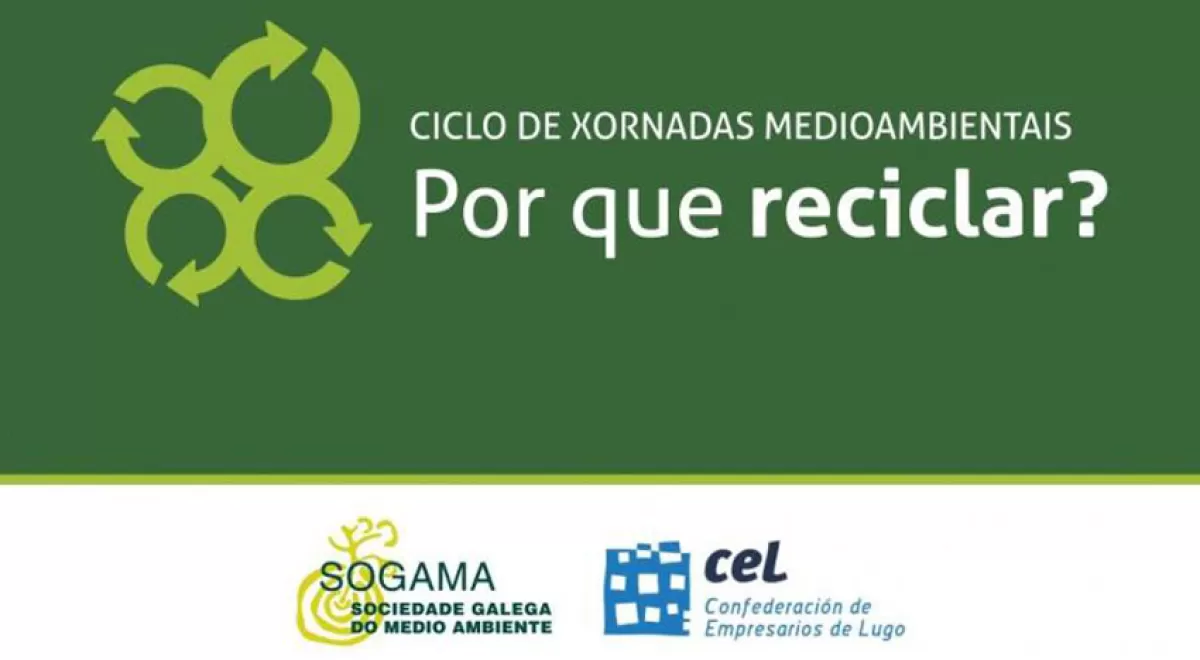 "Por qué reciclar?", eje central de la jornada que celebran este jueves la CEL y Sogama