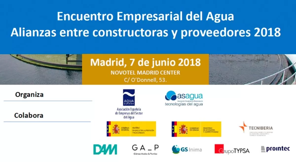 Madrid acogerá el \'Encuentro Empresarial del Agua 2018 Alianzas entre constructoras y proveedores\'