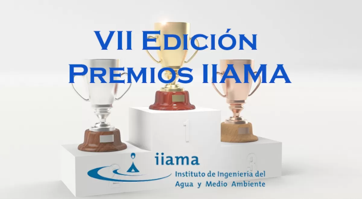 El IIAMA convoca sus VII Premios a los mejores trabajos académicos en Ingeniería del Agua