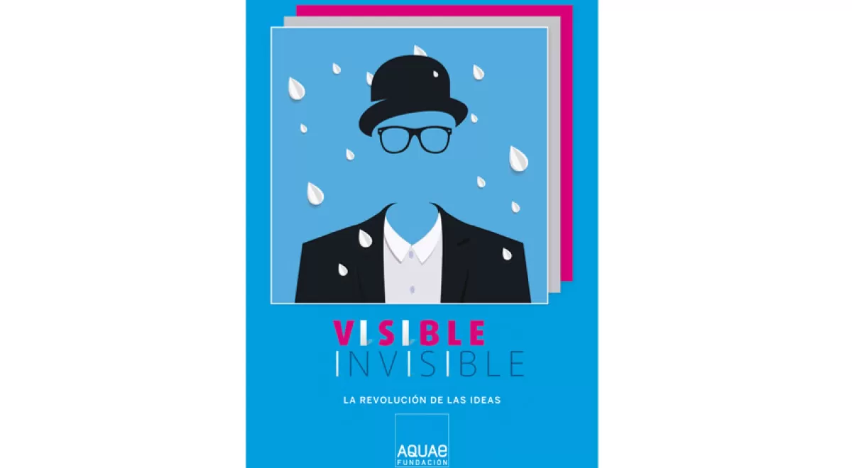 Fundación Aquae presenta el libro \"La revolución de las ideas. Visible Invisible\"