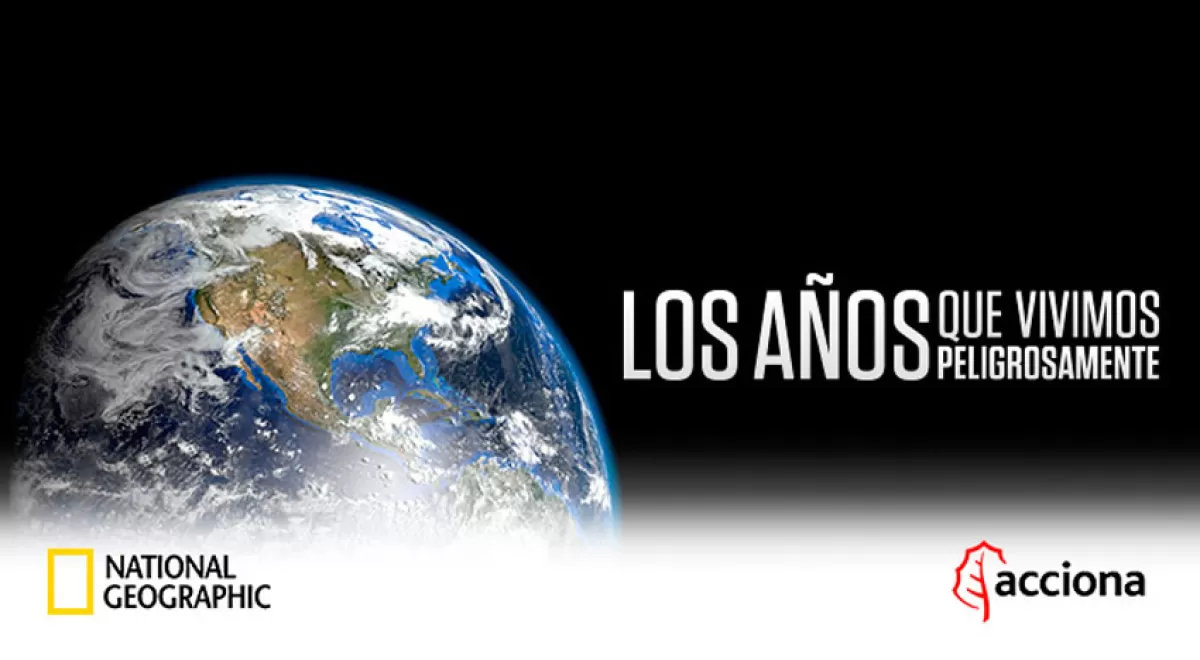 ACCIONA y National Geographic impulsan juntos la lucha contra el cambio climático