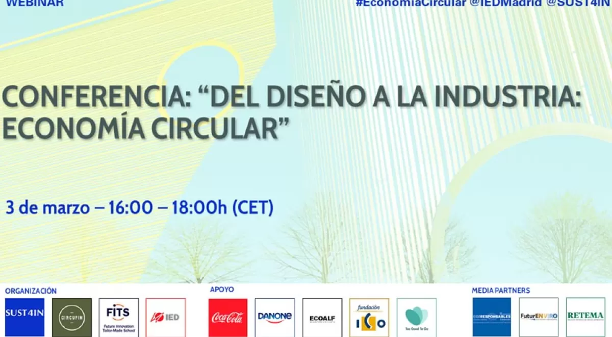 SUST4IN junto al IED celebrarán un evento sobre economía circular y diseño el 3 de marzo