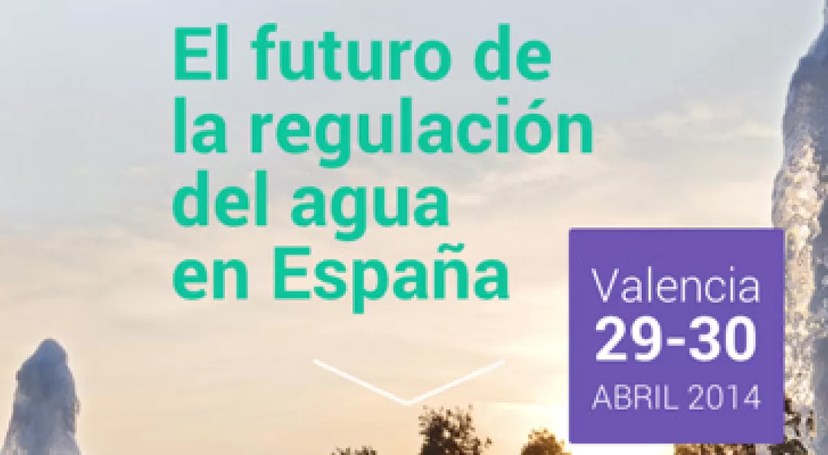 FCC Aqualia patrocina el seminario \"El futuro de la regulación del agua en España\" que se celebrará el 29 y 30 de abril