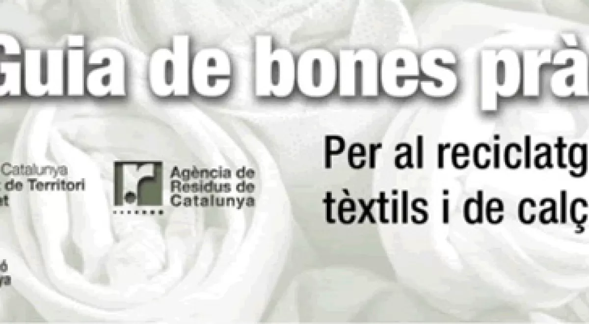 La ARC y el Gremi de la Recuperació de Catalunya presentan una guía de buenas prácticas para el reciclaje de los residuos textiles