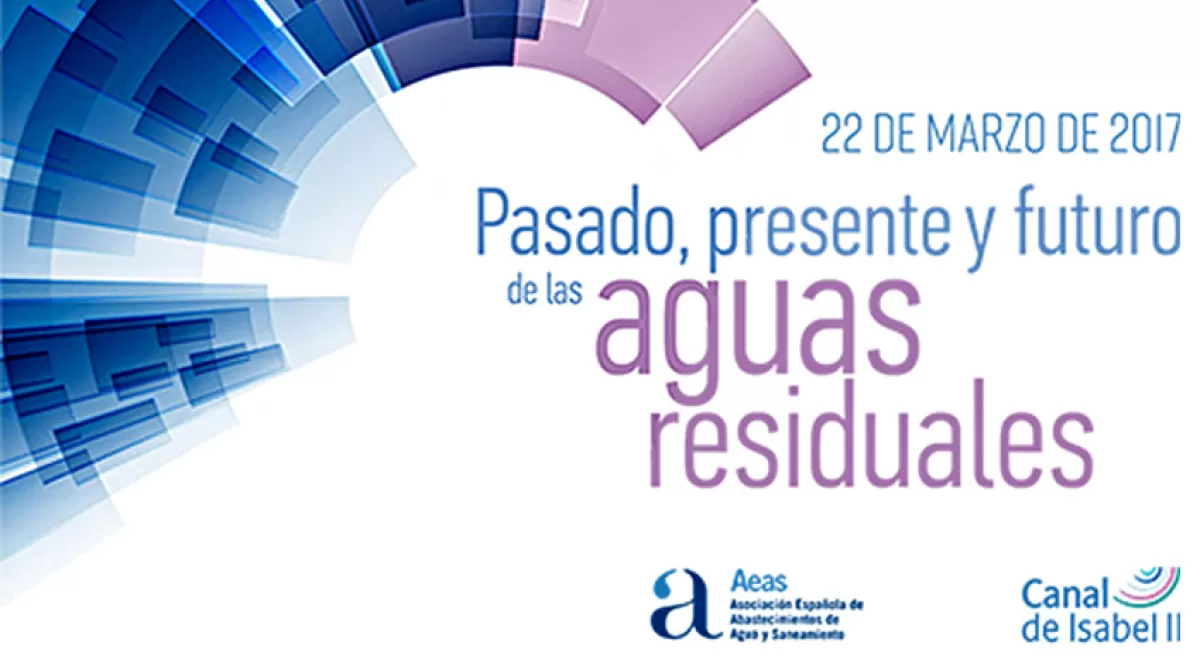 AEAS y Canal de Isabel II analizarán el pasado, presente y futuro de las aguas residuales
