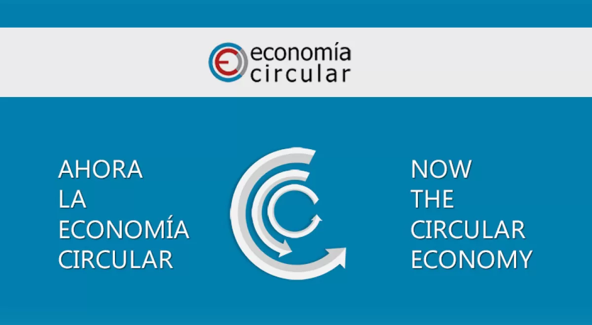 Conferencia Internacional 'Ahora la Economía Circular', el nuevo modelo a debate