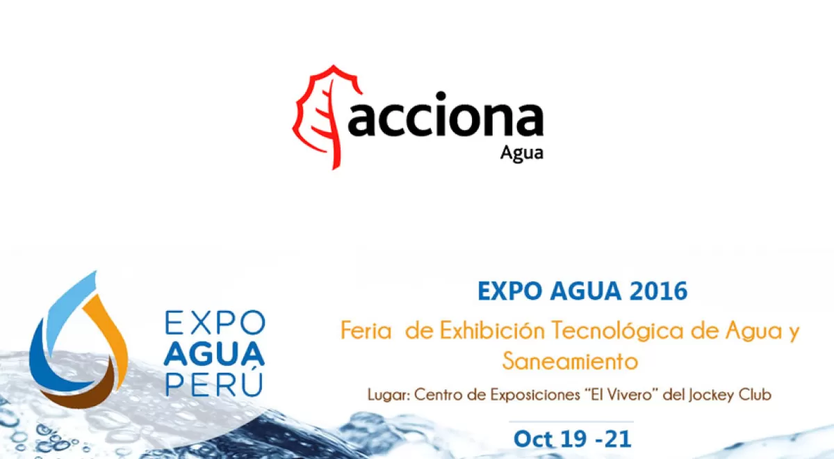 ACCIONA Agua acude a EXPO Agua Perú con sus propuestas tecnológicas y de innovación
