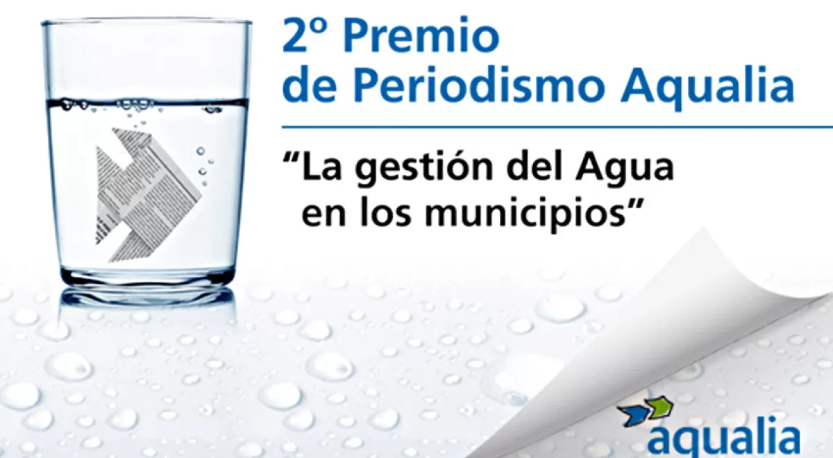 Aqualia convoca la segunda edición de su Premio de Periodismo \"La gestión integral del agua en los municipios\"
