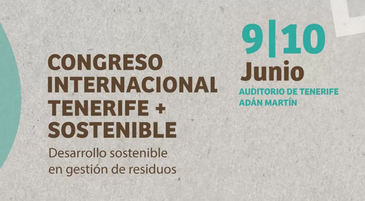 Expertos nacionales e internacionales analizarán la gestión de los residuos en el Congreso \'Tenerife + Sostenible\'