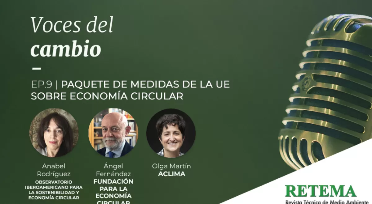 Voces del Cambio #9: Paquete de medidas de la UE sobre economía circular
