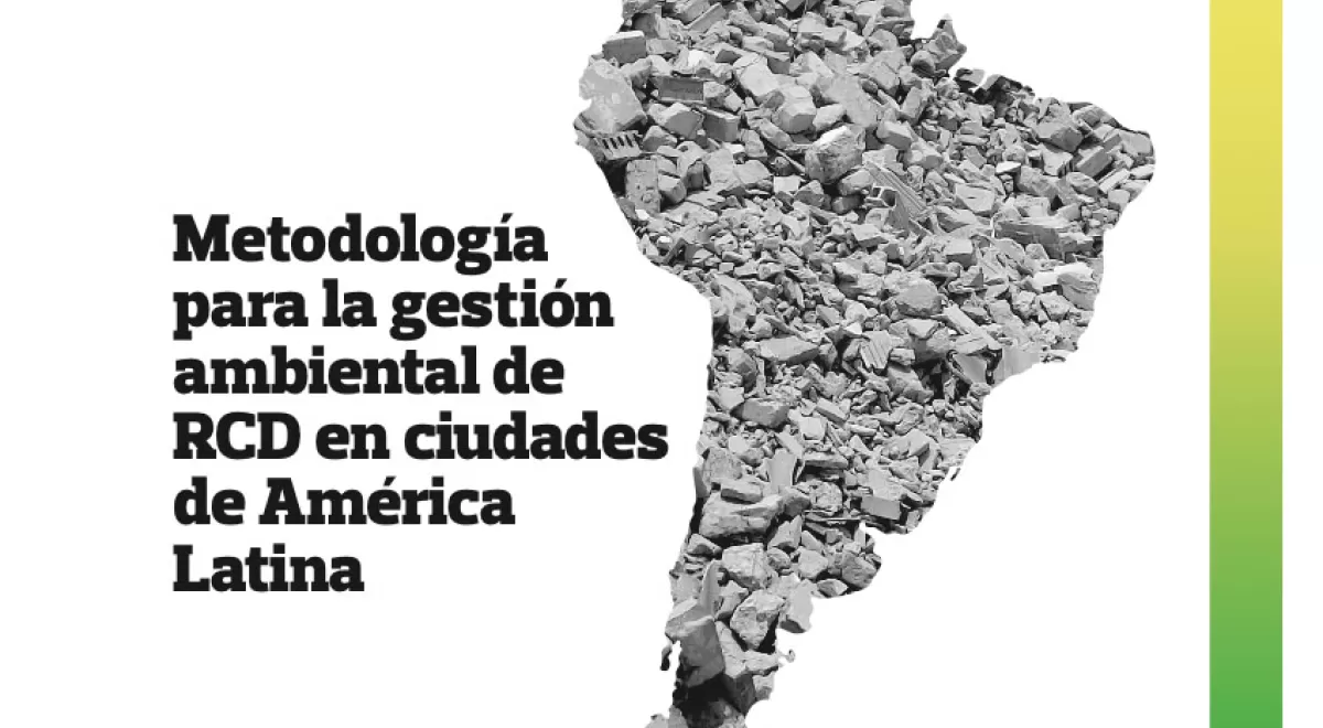 La ARC colabora en una guía sobre metodologías para gestión de RCD en ciudades de América Latina
