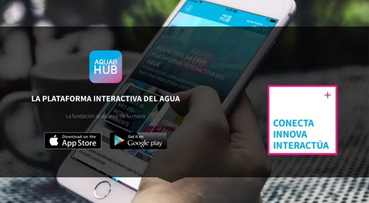 Fundación Aquae lanza Aquae HUB, la gran plataforma interactiva del agua