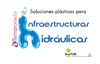 AseTUB lanza una nueva serie de webinars sobre sistemas de tuberías plásticas en infraestructuras hidráulicas