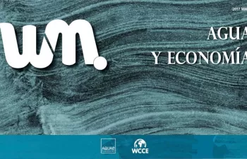 Fundación Aquae y el WCCE presentan \'Water Monographies IV: Agua y Economía\'