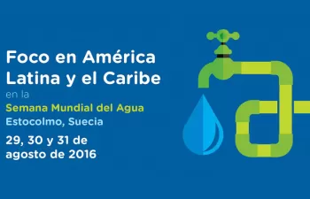 \"Foco en América Latina y el Caribe\": Expertos internacionales debaten sobre desarrollo hídrico y sostenible