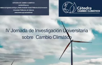 “IV Jornada de Investigación Universitaria sobre Cambio Climático”: la innovación en la adaptación al cambio climático
