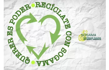 "Recíclate con Sogama: ¡querer es poder!": una invitación a la responsabilidad compartida