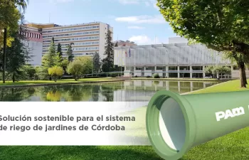 Irrigal de Saint-Gobain PAM como solución sostenible para el sistema de riego de jardines de Córdoba
