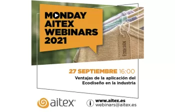 AITEX imparte un webinar gratuito en el que se aprenderá a aplicar el Ecodiseño en la Industria