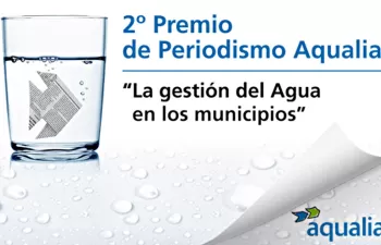 Aqualia convoca la segunda edición de su Premio de Periodismo \"La gestión integral del agua en los municipios\"