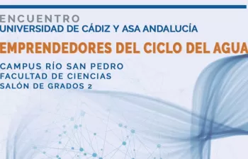 ASA Andalucía y la UCA organizan un eventos profesional dedicado a los emprendedores del ciclo del agua